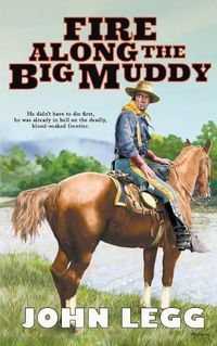 Cover image for Fire Along The Big Muddy