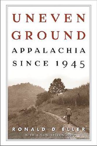 Cover image for Uneven Ground: Appalachia since 1945