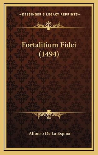 Cover image for Fortalitium Fidei (1494)