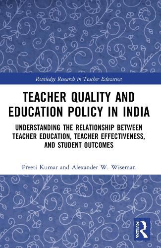 Cover image for Teacher Quality and Education Policy in India