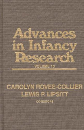 Cover image for Advances in Infancy Research: Volume 10