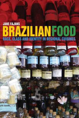 Cover image for Brazilian Food: Race, Class and Identity in Regional Cuisines