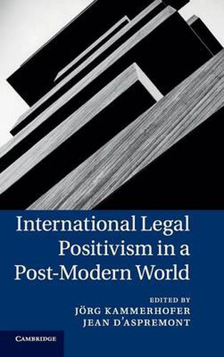 Cover image for International Legal Positivism in a Post-Modern World