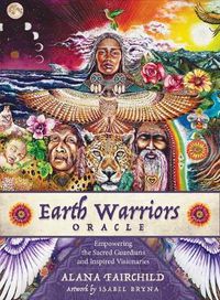 Cover image for Earth Warriors Oracle - Second Edition: Empowering the Sacred Guardian and Inspired Visionaries