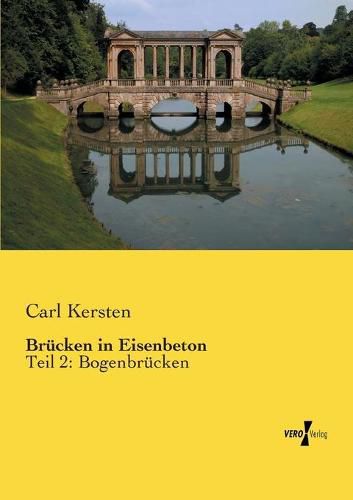 Cover image for Brucken in Eisenbeton: Teil 2: Bogenbrucken