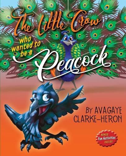 The Little Crow Who Wanted To Be A Peacock