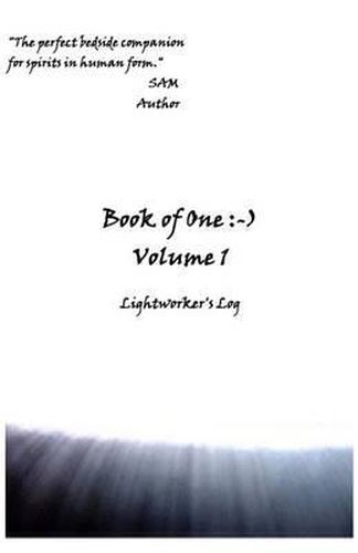 Cover image for Book of One: -): Volume 1 Lightworker's Log