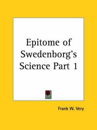 Cover image for Epitome of Swedenborg's Science Vol. 1 (1927)