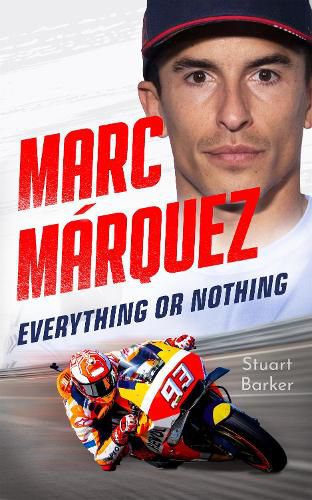 Cover image for Marc Marquez: Everything or Nothing