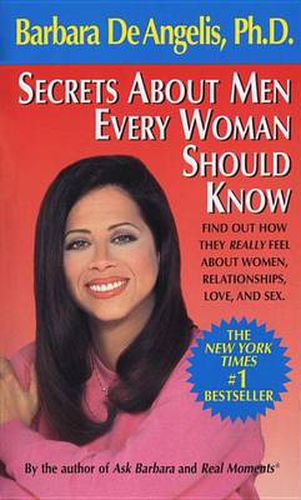 Cover image for Secrets About Men Every Woman Should Know: Find Out How They Really Feel About Women, Relationships, Love, and Sex