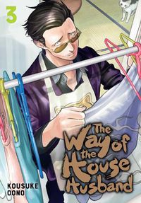 Cover image for The Way of the Househusband, Vol. 3