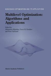 Cover image for Multilevel Optimization: Algorithms and Applications