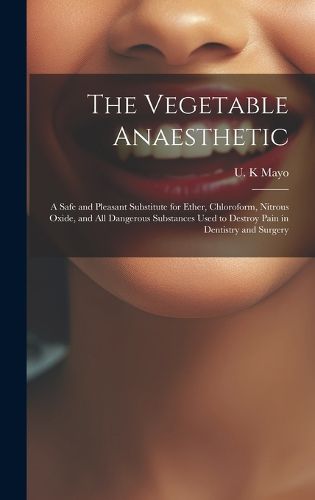 Cover image for The Vegetable Anaesthetic