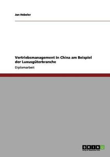 Cover image for Vertriebsmanagement in China am Beispiel der Luxusguterbranche