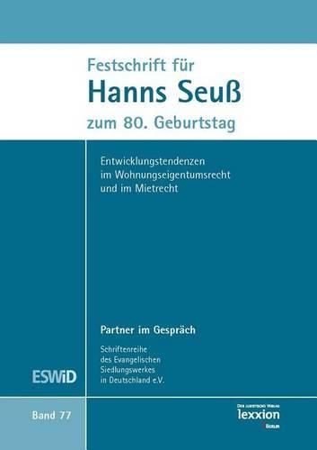 Cover image for Festschrift Fur Hanns Seuss Zum 80.Geburtstag: Entwicklungstendenzen Im Wohnungseigentumsrecht Und Im Mietrecht