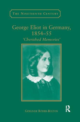 Cover image for George Eliot in Germany, 1854 55: Cherished Memories