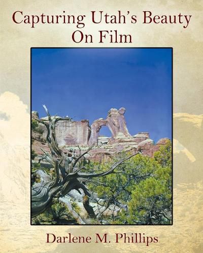 Cover image for Capturing Utah's Beauty On Film