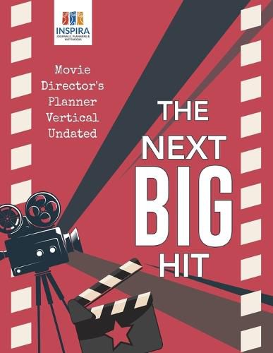 Cover image for The Next Big Hit Movie Director's Planner Vertical Undated