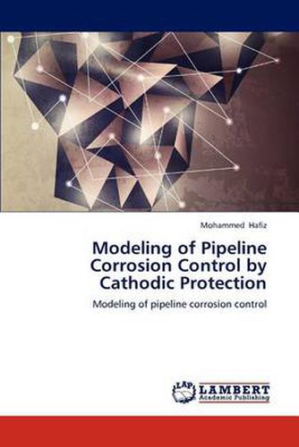 Modeling of Pipeline Corrosion Control by Cathodic Protection
