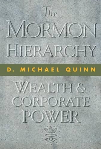 The Mormon Hierarchy: Wealth and Corporate Power