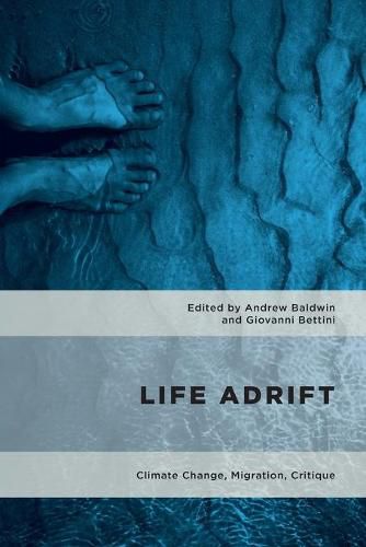 Cover image for Life Adrift: Climate Change, Migration, Critique