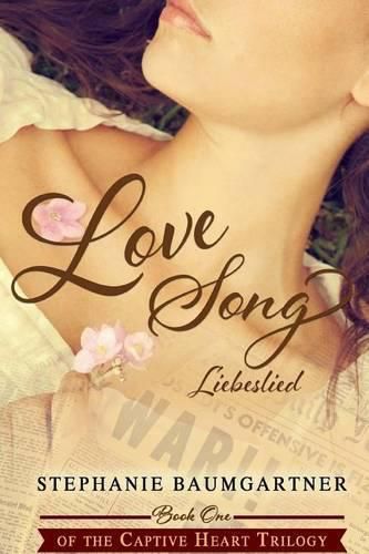 Cover image for Love Song (Liebeslied) (Captive Heart Trilogy, #1)