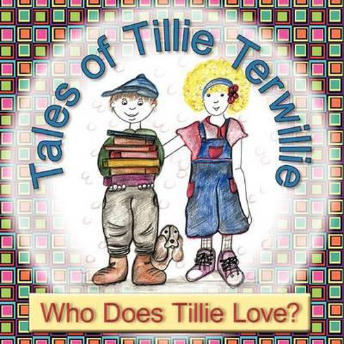 Tales of Tillie Terwillie