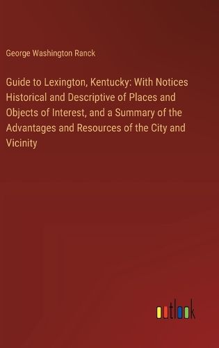 Guide to Lexington, Kentucky