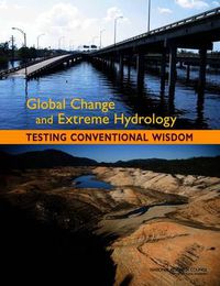 Cover image for Global Change and Extreme Hydrology: Testing Conventional Wisdom