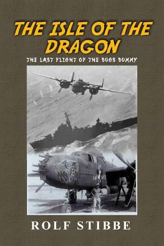 Cover image for The Isle of the Dragon: The Last Flight of the Bugs Bunny