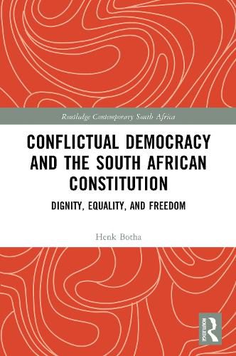 Cover image for Conflictual Democracy and the South African Constitution