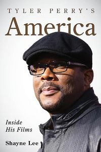 Cover image for Tyler Perry's America: Inside His Films