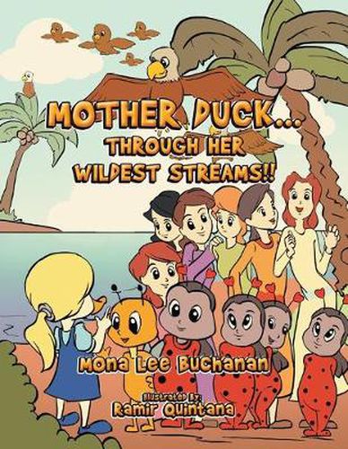 Cover image for Mother Duck...Through Her Wildest Streams!!