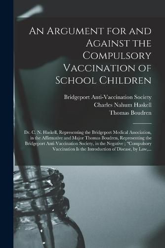 An Argument for and Against the Compulsory Vaccination of School Children