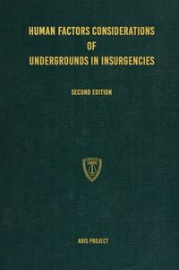 Cover image for Human Factors Considerations of Undergrounds in Insurgencies