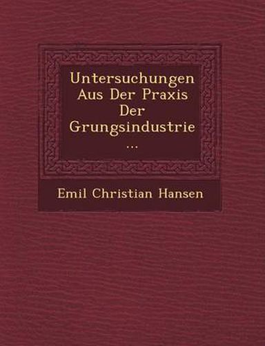 Untersuchungen Aus Der Praxis Der G Rungsindustrie...