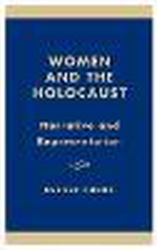 Cover image for Women and the Holocaust: Narrative and Representation