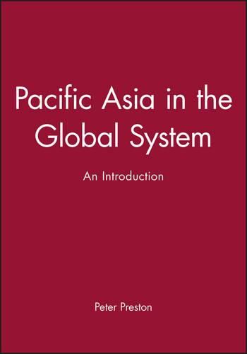 Cover image for Pacific Asia in the Global System: An Introduction