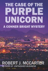 Cover image for The Case of the Purple Unicorn: A Conner Bright Short Mystery