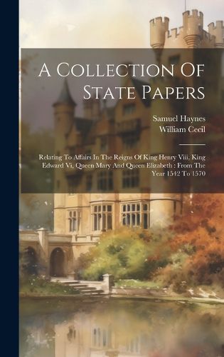 A Collection Of State Papers