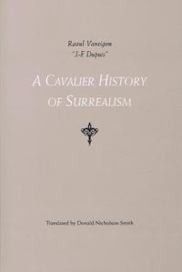 Cover image for A Cavalier History Of Surrealism