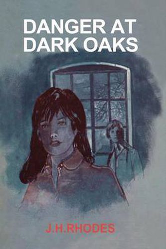 Cover image for Danger at Dark Oaks