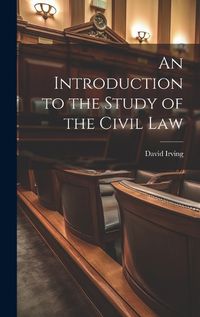 Cover image for An Introduction to the Study of the Civil Law
