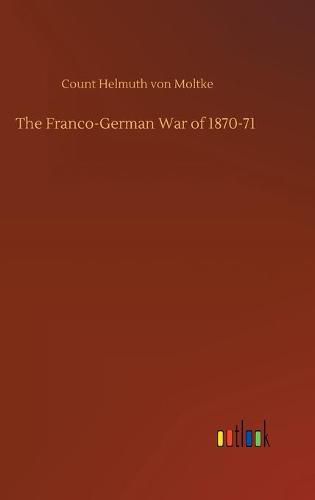 The Franco-German War of 1870-71