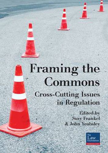 Cover image for Framing The Commons: Cross-Cutting Issues in Regulation