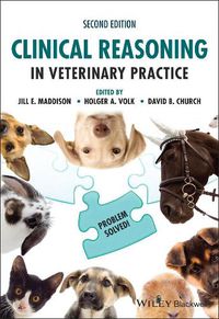 Cover image for Clinical Reasoning in Veterinary Practice: Problem Solved!