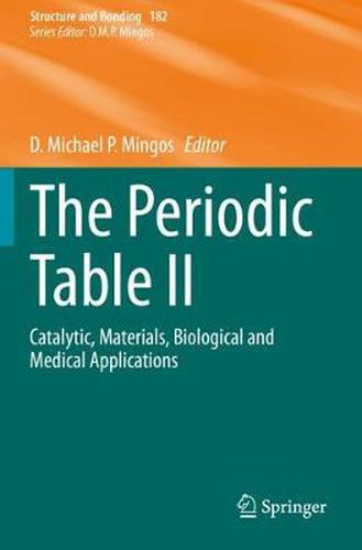 Cover image for The Periodic Table II: Catalytic, Materials, Biological and Medical Applications