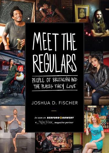 Cover image for Meet the Regulars: People of Brooklyn and the Places They Love