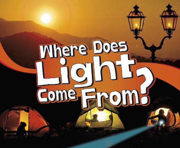 Cover image for Where Does Light Come From?