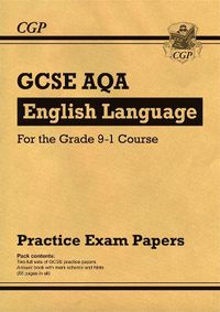 Cover image for GCSE English Language AQA Practice Papers - for the Grade 9-1 Course